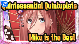 Quintessential Quintuplets|Happy Birthday! Miku is the best in the world！_2