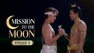 MISSION TO THE MOON EP 8 🇹🇭