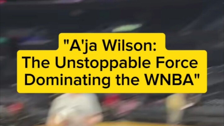 A'ja Wilson: The Unstoppable Force Dominating the WNBA" #basketballhighlights #WNBA