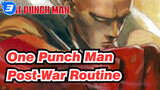 One Punch Man|Last EP:Post-War Routine_3