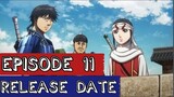 Kingdom season 4 episode 11 release date and time | Kingdom 4th Season Episode 11, Kingdom Anime