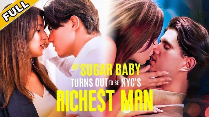 [EN SUB] My Sugar Baby Turns Out to be LAs Richest Man[Full Movie] #Short Drama