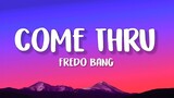 Fredo Bang - Come Thru (Lyrics)