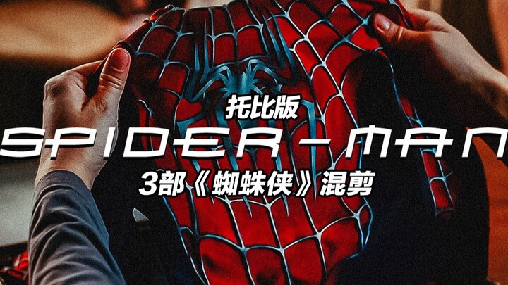 YouTube editing master production: Toby's version of the "Spider-Man" trilogy mashup