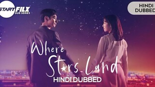 Where Stars Land Season 01 Episode 01 Hindi Dubbed Korean Series