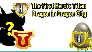 Upcoming Heroic Dragon: FIRST HEROIC TITAN DRAGON | Dragon City 2020 |