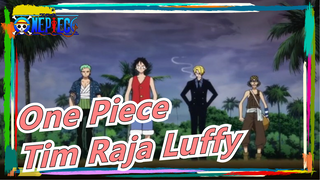 [One Piece]Temperamen Tim Raja Luffy