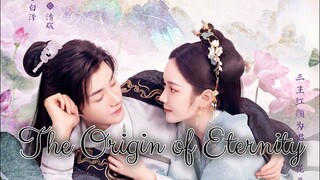 The Origin Of Eternity 2022 |Eng.Sub| Ep04