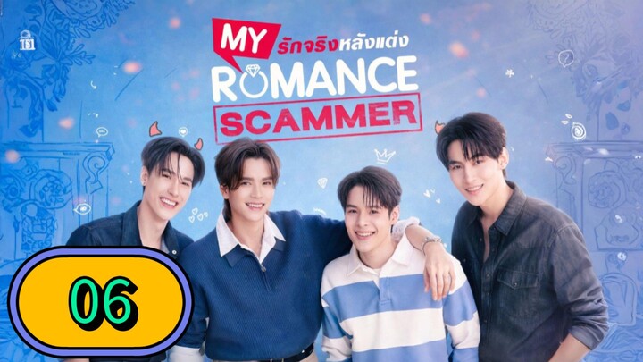 My Romance Scammer | Episode 6 - Eng sub