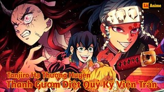 [Lù Rì Viu] Thanh Gươm Diệt Quỷ Kỹ Viện Trấn Full - Tanjiro Hạ Thượng Huyền || kimetsu no yaiba