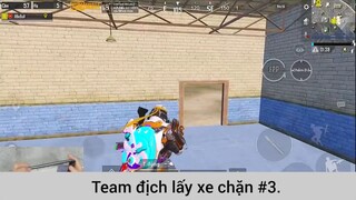 Team địch lấy xe chặn p3