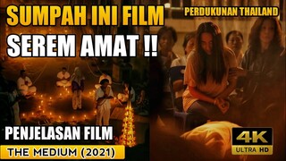 TEROR DAN RITUAL PERDUKUNAN DI THAILAND - PENJELASAN FILM THE MEDIUM (2021)