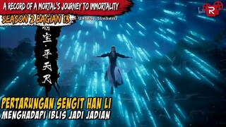 TEKNIK DARAH IBLIS MENGAMUK - ALUR CERITA A Record of A Mortal’s Journey to Immortality part 13