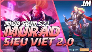 LQMB : Mod Skin Murad Siêu Việt 2.0 Full Hiệu Ứng Mới Nhất Mùa 21 - Jin Moba