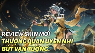 [ Vương Giả Vinh Diệu ] Review trang phục mới Thượng Quan Uyển Nhi ( Bút Vạn Tượng )