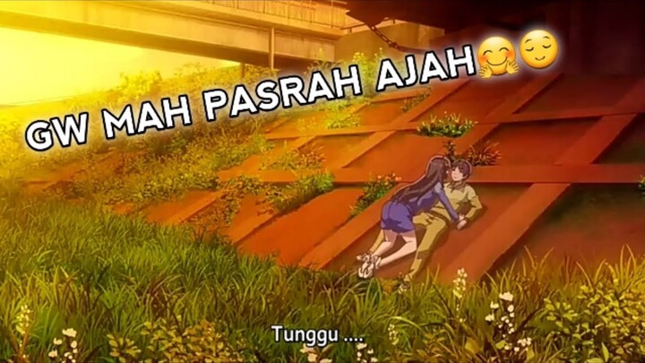 KETIKA PASRAH LU ADALAH JALAN SATU SATUNYA🥴😱||JEDAG JEDUG ANIME🌿