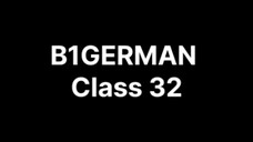 B1 GERMAN Class 32 topic start 8 chapter and (Reflexive Pronomen)