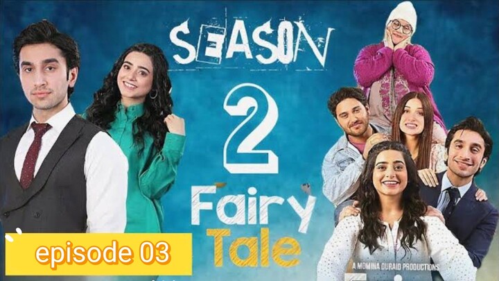 Fairy_Tale_2_Mega_EP_03_-__[𝐂𝐂]__Powered_By_Glow_&_Lovely,_Sehar_Khan_-_Hamza_Soha