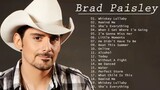 Best Of Brad Paisley Full Playlist HD