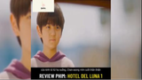 Tóm tắt phim: Hotel Del Luna p3#reviewphimhay