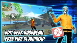 CARA BUAT EFEK RASENGAN FREE FIRE DI KINEMASTER