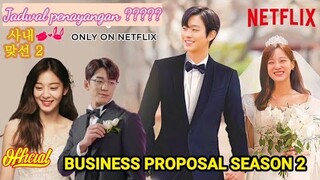 A Business Proposal Season 2 Kapan Tayang di Netflix?