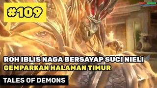 Nieli Buat Heboh Halaman Timur Dengan Naga Sayap Sucinya - Alur Cerita Donghua Tales Of Demons 109