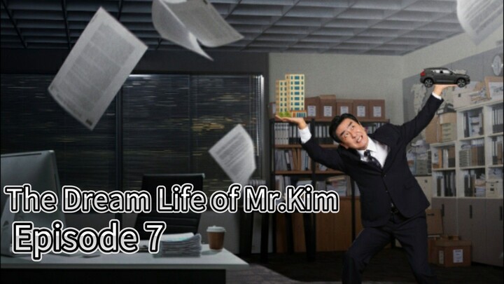 The Dream Life Of Mr.Kim (2025) | Episode 7 | EngSub