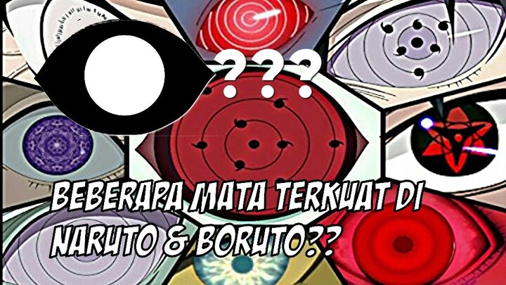 7 Jenis Mata Terkuat Yang ada di Naruto & Boruto