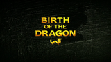 birth of the dragon