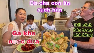 Gà kho nước dừa thơm màu đẹp ba cha con khen ngon nức nở/cuộc sống pháp/món ngon mỗi ngày/ẩm thực