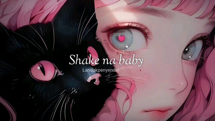 Shake na baby - Cover by Landakpenyendiri