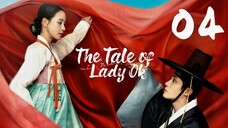 🇰🇷Eps 04 | The Tale of Lady Ok (2024)[Eng Sub]