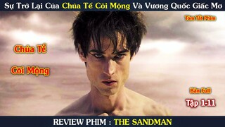 Review Phim: Sự Trở Lại Của Chúa Tể Cõi Mộng Sau 100 Năm Bị Giam Cầm | The Sandman | Yugi Review