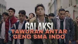 FILM INDONESIA GALAKSI - TAWURANNYA LEBIH GACOR DARI CROWS ZERO