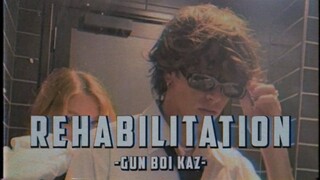 [Vietsub+Lyrics] rehabilitation - Gun Boi Kaz