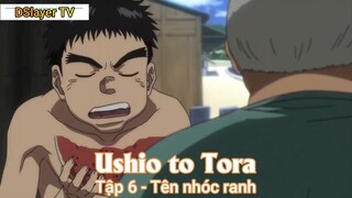 Ushio to Tora Tập 6 - Tên nhóc ranh