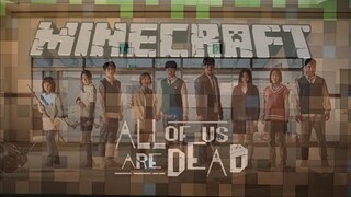 ALL OF US ARE DEAD (MINECRAFT MAP IN PIN COMMENT REPLY)