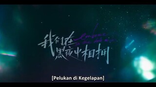 Pelukan di kegelapan Eps 14 Sub indo