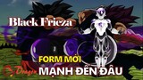 Giải mã sức mạnh của đại đế: Black Frieza mạnh tới mức nào?