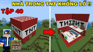 Tập 40 | SINH TỒN MINECRAFT PE 1.18 | Xây Nhà Trong Quả Tnt Khổng Lồ..!!