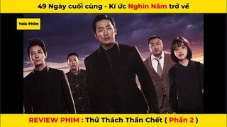 REVIEW PHIM khoa học viễn tưởng: Thử thách thần chết 2 - Kí ức của thần chết được hé lộ