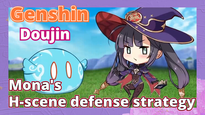 [Genshin,  Doujin]Mona's H-scene defense strategy