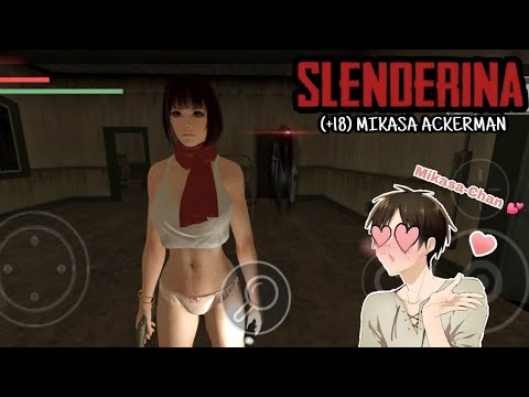 SLENDRINA (+18): Mikasa Ackerman Android Games [Not Available In Playstore]  - Bilibili