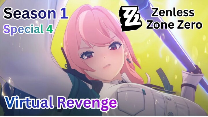 Phaethon Story - Season 1 Special 4: Virtual Revenge | Zenless Zone Zero