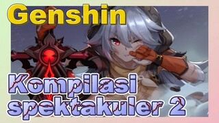 Genshin Kompilasi spektakuler 2