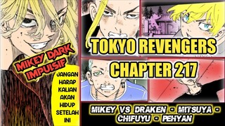 TOKYO REVENGERS CHAPTER 217 | MIKEY vs DRAKEN, MITSUYA, CHIFUYU DAN PEHYAN