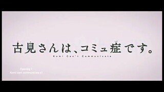 komi cant communicate anime season 1 & 2 Opening HD