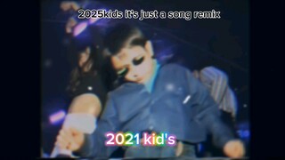 2025 kids it's just a song remix               2021🕺kids
