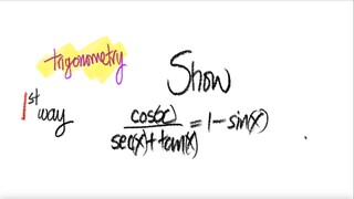 trig Show cos(x)/(sec(x)+tan(x))=1-sin(x)